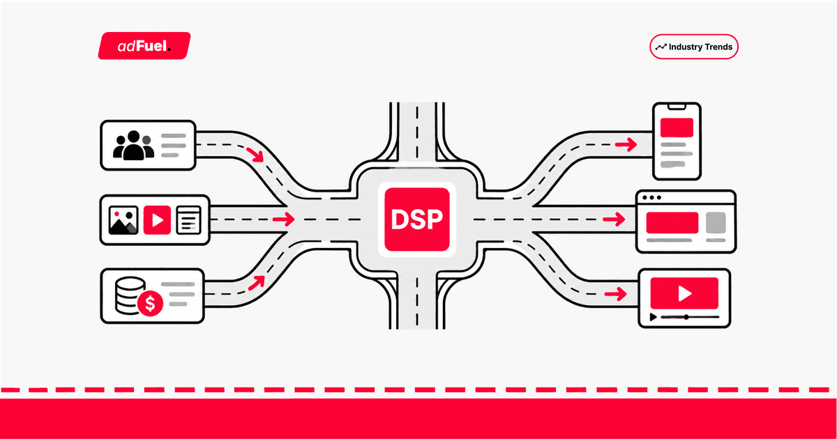 Understanding Demand-Side Platforms (DSP)