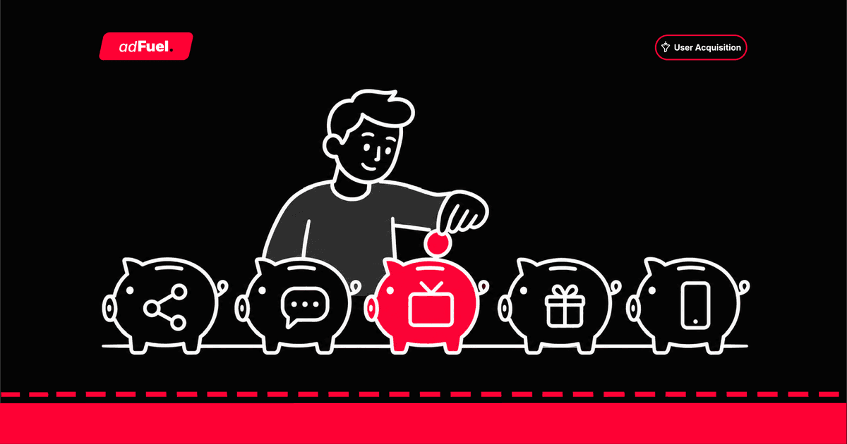 Media Planning For Mobile User Acquisition: How To Allocate Budget Across Channels
